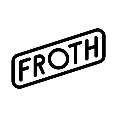 Froth 